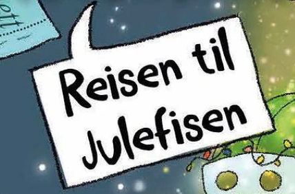Konstabel Bannefinger og Doktor Even 5: Reisen til Julefisen