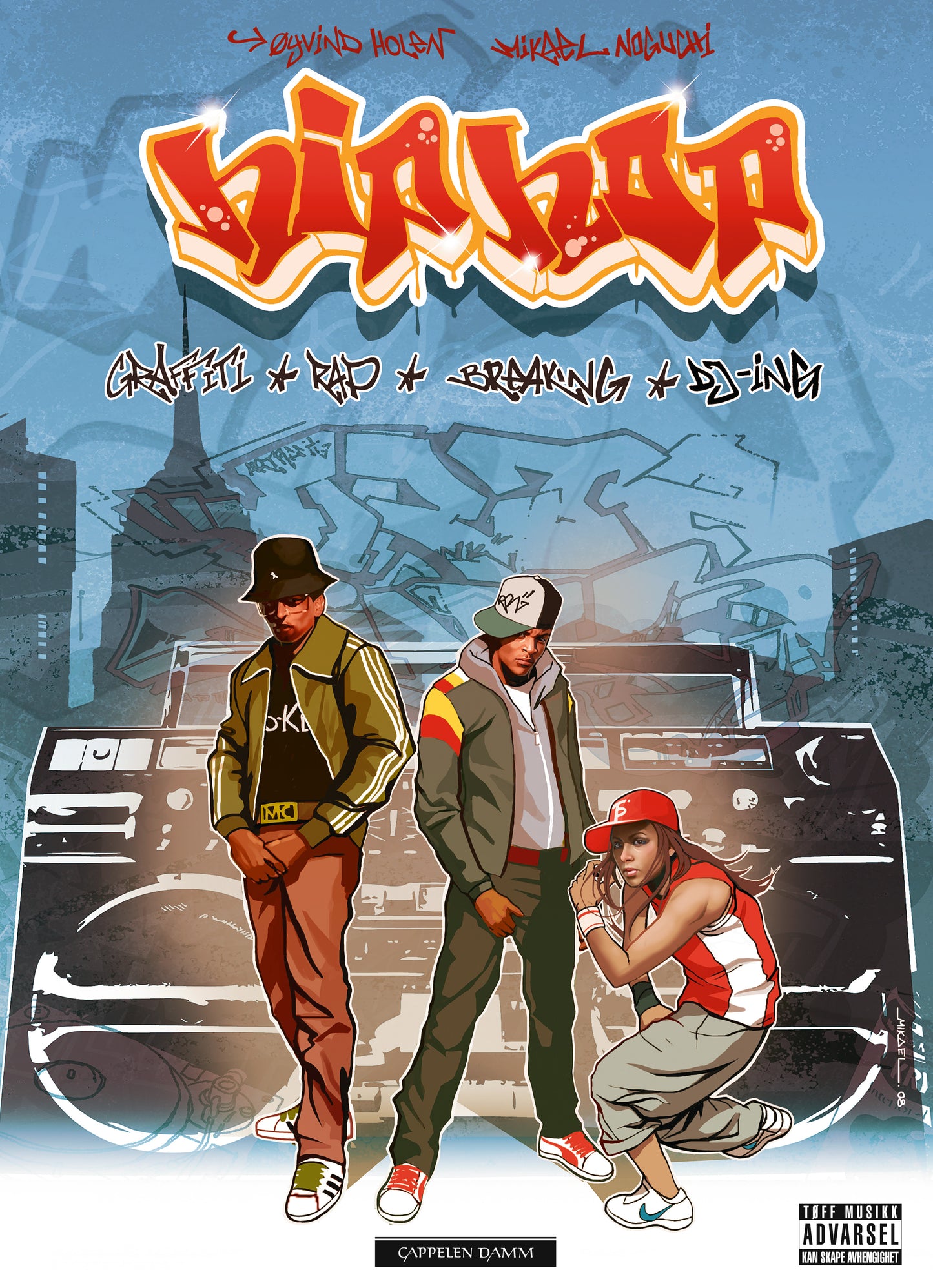 Hiphop - Graffiti, Rap, Breaking og DJ-ing