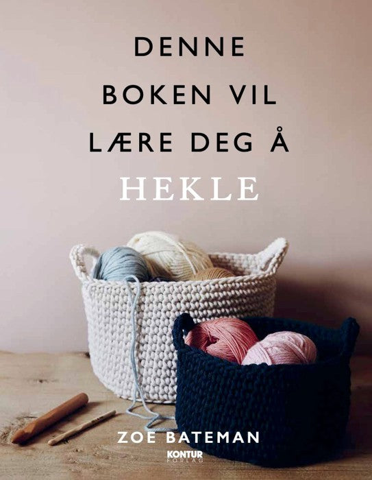 Denne boken vil lære deg å hekle