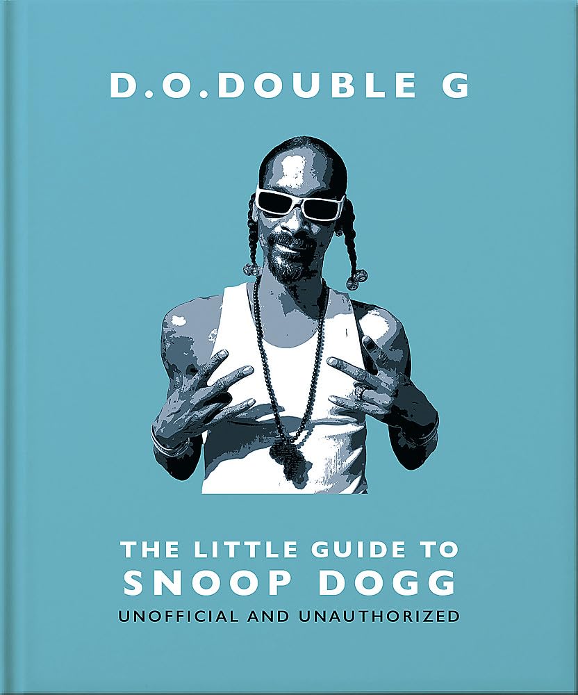 D. O. DOUBLE G: The Little Guide to Snoop Dogg