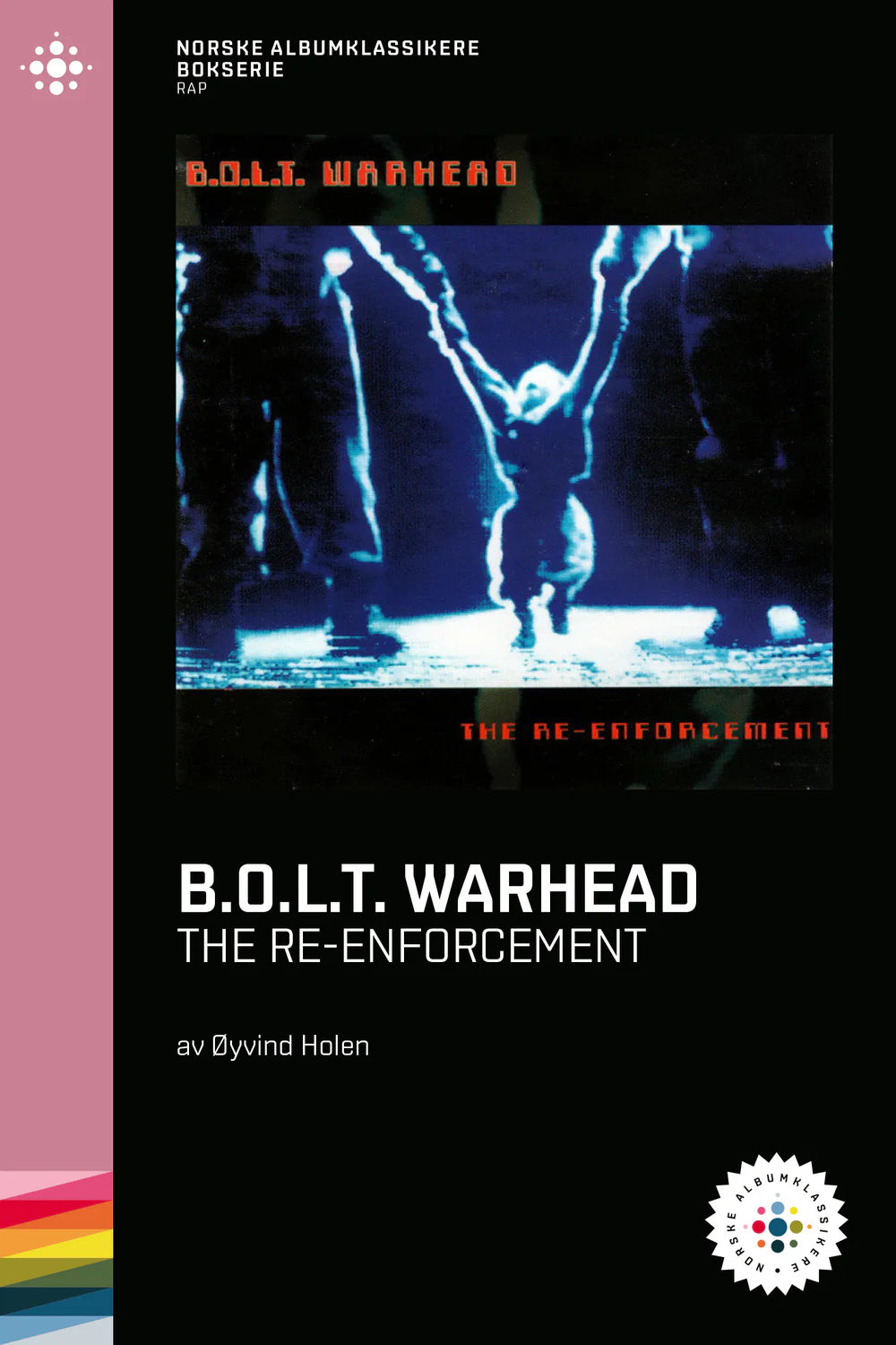 B.O.L.T. Warhead - The Re-Enforcement